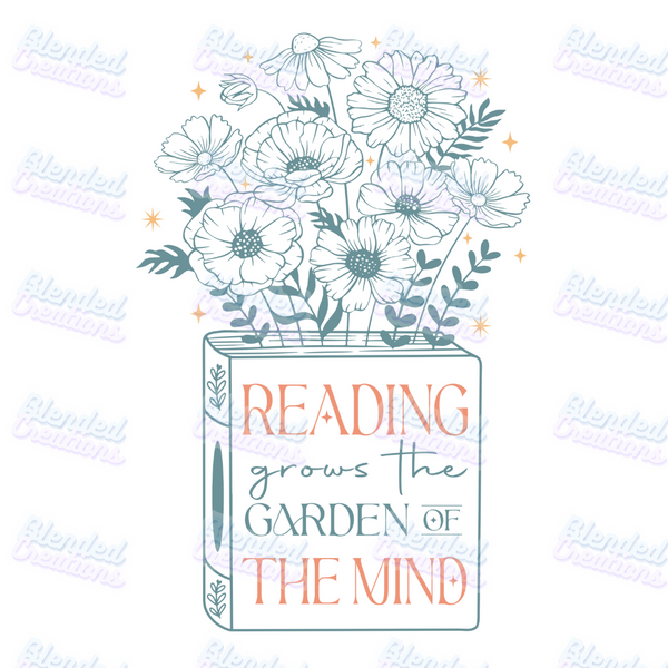 Reading Grows The Garden Of The Mind